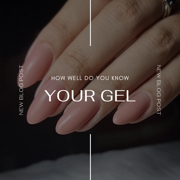 How Well Do You Know Your Gels?